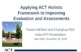 Applying ACT Holistic Framework to Improving Evaluation and Assessments adhikari_act.pdf · 2018. 12. 5. · Applying ACT Holistic Framework to Improving Evaluation and Assessments.
