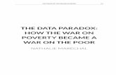 THE DATA PARADOX: HOW THE WAR ON POVERTY ......2018/01/17  · 4 Glenn Greenwald, No Place to Hide: Edward Snowden, the NSA, and the US Surveillance State, New York, NY: Henry Holt