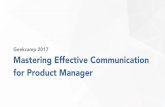 Mastering Effective Communication GeekCamp 2017 · VP Product at KMK Online Publishing, Video, and Messaging Platform Business Process & Intelligence Manager Emtek Tbk, Coca-Cola,