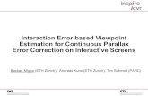 Interaction Error based Viewpoint Estimation for ... · User Study – Tracking Setup ! Tracking System: Qualisys Motion Tracking System – 4 Oqus 300 Camera – IR based out-side