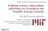 Linking Science, Innovation, and Policy to Transform the World’s …floridaenergy.ufl.edu/wp-content/uploads/Keynote... · 2011. 10. 26. · Don Lessard, Sloan, co-chair . The Task