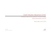 Credit Valuation Adjustment (CVA) – Counterparty credit risk …€¦ · – CVA is the expected value of credit losses over the lifetime of the trade. i.e. – CVA at each time
