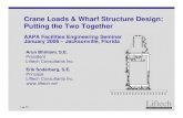 Crane Loads & Wharf Structure Design: Putting the Two Together · 2006. 1. 19. · Distribution between tie-downs Direction of force (allow for slight angle) 27 of 77 Crane Stop Design.
