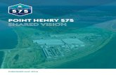 POINT HENRY 575 - Alcoa · Shared Vision for Point Henry 575, culminating in the Shared Vision Statement, Themes and Guiding Principles outlined in this document. Alcoa’s comprehensive