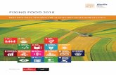 FIXING FOOD 2018foodsustainability.eiu.com/wp-content/uploads/...F ixing food 2018: best practices towards the Sustainable Development Goals investigates best practices in food sustainability