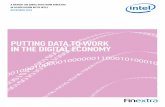 PUTTING DATA TO WORK IN THE DIGITAL ECONOMY · 2018. 12. 29. · PUTTING DATA TO WORK IN THE DIGITAL ECONOMY 3 FOREWORD At this year’s Sibos in Sydney, technology and data were
