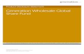 Generation Wholesale Global Share Fund · The Generation Wholesale Global Share Fund aims to deliver superior investment performance by taking a long-term investment view and integrating