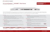 FortiGate 200E Series Data Sheet - Defencity WAN...FortiGate ® 200E Series FortiGate 200E and 201E The FortiGate 200E series delivers next generation firewall capabilities for mid-sized
