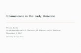 Chameleons in the early Universe - McGill Physicsjquintin/RenatoCosta1108.pdfChameleons in the early Universe Renato Costa in collaboration with H. Bernardo, H. Nastase and A. Weltman
