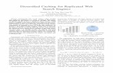 Diversiﬁed Caching for Replicated Web Search Enginescsmlyiu/conf/ICDE15_divcache.pdf · The Hong Kong Polytechnic University fcsxchuanfei, csbtang, csmlyiug@comp.polyu.edu.hk Abstract—Commercial