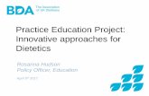 Practice Education Project: Innovative approaches for ...placementconnect.coventry.ac.uk/images/category/dietetics/Innovati… · • Future proofing the profession –Reflect employment