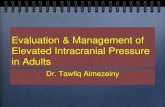 Evaluation & Management of Elevated Intracranial Pressure ...fac.ksu.edu.sa/sites/default/files/icp-management.pdf · Evaluation & Management of Elevated Intracranial Pressure in