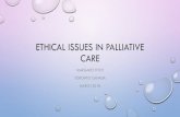 MARGARET FITCH TORONTO CANADA MARCH 2018 · ethical issues in palliative care margaret fitch toronto canada march 2018. ... •discuss ethical issues with colleagues •address advanced
