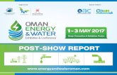 OMAN ENERGY 1- 3 MAY 2017 WATER Energy and Water2017-Post-show Repo… · 2017 was successfully held from May 1 to 3 at the Oman Convention & Exhibition Centre. The event was opened