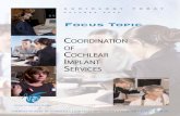 Audiology Today Focus Topic: Coordination of Cochlear ...€¦ · AUDIOLOGY TODAY OCTOBER 2003 COORDINATION OF COCHLEAR IMPLANT SERVICES ... any years ago, before I worked in a cochlear