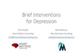 Brief Interventions for Depression...Brief Interventions for Depression Kirk Strosahl Heart Matters Consulting ... I make meals for my family – ... Make up outdoor game with my family
