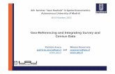 Geo-Referencing and Integrating Survey and Census Data · 4/23/2013  · 6th Seminar “Jean Paelinck” in Spatial Econometrics Autonomous University of Madrid Motivation and Aim