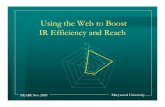 Using the Web to Boost IR Efficiency and ReachUsing the Web to Boost IR Efficiency and Reach 0 30 60 90 120 150. NEAIR Nov.2003 Marywood University IR’s Place at Marywood ... elo
