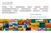 HOW TO ADDRESS EHS risks WITH NANOMATERIALS THROUGH … 6/… · ‘Product‘includes electricity. » Manufacturers or importers of nanomaterials, mixtures or articles containing