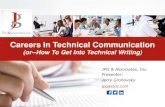 Careers In Technical Communication · Standard operating procedures ๏ (SOPs) ... Manufacturing procedures ... ๏ Virtual office (working from home office) should get stronger as