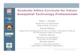 Graduate Ethics Curricula for Future D. Wright Geospatial … · 2009. 12. 12. · AGU Fall Meeting 2009, IN34B-01 M. Solem Award 0734903 F. Harvey D. Wright D. Dibiase Graduate Ethics