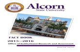 FACT BOOK 2015 2016 - Alcorn State University...2015-2016 PROFILE TYPE Alcorn State University is a land-grant, residential University. It is one of eight state-assisted institutions