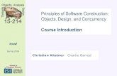 Principles of Software Construction: Objects, Design, and ...charlie/courses/15-214/2014-spring/slides/… · Scale of code: KLOC -> MLOC Worldly environment: external I/O, network,