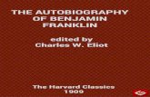 The Autobiography of Benjamin Franklin · INTRODUCTORY NOTE BENJAMIN FRANKLIN was born in Milk Street, Boston, on January 6, 1706. His father, Josiah Franklin, was a tallow chandler