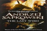 The Last Wish - PDF Stopfree.epubebooks.net/ebooks/download.php?file=the-last-wish.pdfThe last wish The Witcher: 1 ePub r1.0 Watcher 25.03.17 3. Original title: Ostatnie życzenie
