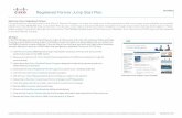 At-A-Glance Registered Partner Jump Start Plan · Welcome Cisco Registered Partner Congratulations and welcome to the Cisco® Partner Program. In order to make your initial experience