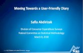Moving Towards a User-Friendly Diary Safia Abdirizak · 2018. 3. 13. · 1 —U.S. BUREAU OF LABOR STATISTICS •bls.gov Moving Towards a User-Friendly Diary Safia Abdirizak Division