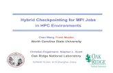 Hybrid Checkpointing for MPI Jobs in HPC Environmentsengelman/publications/... · Job exec. resume ... secs shorter that for 3Full . 18 Benefit of Hybrid C/R Mechanism ... Christian