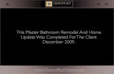 This Master Bathroom Remodel And Home Update Was …€¦ · This Master Bathroom Remodel And Home Update Was Completed For The Client December 2009. Small & Outdated Original Bathroom
