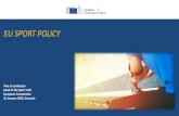 EU SPORT POLICY · The increasing importance of sport policy at EU level A recent legal basis • Sport is included in the Treaties since 2009 (Lisbon Treaty) • Article 165 TFEU