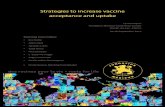 Strategies to increase vaccine acceptance and uptake · Significant gaps in coverage in both infant and adult immunization programs across the world mean ... September 26th 2016 Tuesday,