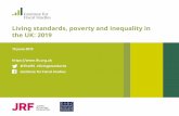 Living standards, poverty and inequality in the UK: 2019 · 19 June 2019 @TheIFS #livingstandards Institute for Fiscal Studies Living standards, poverty and inequality in the UK: