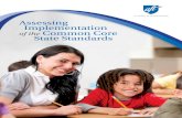 Assessing Implementation of the Common Core State Standards · into Common Core instruction and professional development. Identified instructional and social/emotional supports for