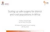 Scaling up safe surgery for district and rural populations ...€¦ · Zambia and Tanzania. • Intervention model: oSupervisory teams regularly visit district hospitals to train,