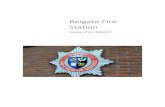 Reigate Fire Station · Welcome to Surrey Fire and Rescue Services’ Station Plan for Reigate, which is situated in the ... coastline. Surrey is bordered by the counties of Greater