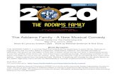 The Addams Family - A New Musical Comedy · THE ADDAMS FAMILY, a comical feast that embraces the wackiness in every family, features an original story and it’s every father’s