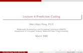Lecture 4 Predictive Codingmapl.nctu.edu.tw/course/vc_2008/files/lecture4.pdf · Introduction Wen-Hsiao Peng, Ph.D (NCTU CS) MAPL March 2008 2 / 53. Lecture 4 Predictive Coding Background