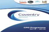 Welcome 7 [] · 2015. 11. 5. · 1 Welcome 7 Coventry Teaching Schools 8-9 School to School Support 10-12 CPD Programmes 13- Leadership 13-24 NPQML 13 NPQSL 14 Coventry Headteacher