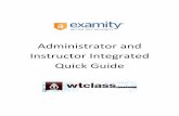 Examity Instructor Quick Guide - West Texas A&M Universityfaculty.wtamu.edu/wtclass/files/Examity/Examity_WTClass... · 2016. 6. 20. · Our “Instructor Toolkit” will provide