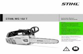 STIHL MS 192 T - Panther East...The STIHL MS 192 T chainsaw is designed especially for tree maintenance, tree surgery and other cutting work in confined spaces. Allow only persons