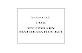MANUAL FOR SECONDARY MATHEMATICS KIT · SECONDARY MATHEMATICS KIT II PREFACE One of the most significant recommendations of the National Curriculum Framework (NCF)-2005 is the mathematisation