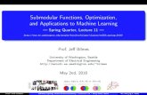 Submodular Functions, Optimization, and Applications to Machine … · 2018. 5. 2. · Logistics Review Avectorformofrank RecallthedeﬁnitionofrankfromamatroidM= (E;I). rank(A) =