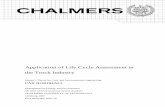 Application of Life Cycle Assessment in the Truck Industrypublications.lib.chalmers.se/records/fulltext/43368.pdfStudien visar en tydlig spridning av LCA-användandet mellan företagen.