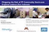Mitigating the Risk of FP Commodity Stock-outs Empirical … · 2019. 7. 19. · Mitigating the Risk of FP Commodity Stock-outs Empirical evidence from Indonesia Co Authors: Amir