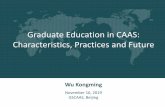Graduate Education in CAAS: Characteristics, Practices and ...gs.caas.cn/en/docs/2019-12/20191202165110571622.pdf · China's Education Modernization 2035 Plan, issued at Feb, 2019