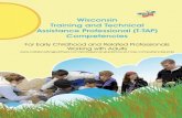 Wisconsin Training and Technical Assistance Professional ...€¦ · The Wisconsin Training and Technical Assistance Professional (T-TAP) Competencies are organized into seven (7)